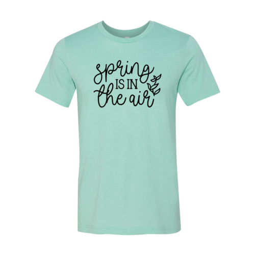 Spring Is In The Air Shirt