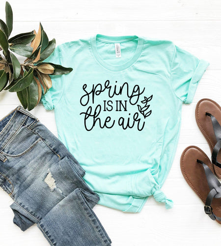 Spring Is In The Air Shirt