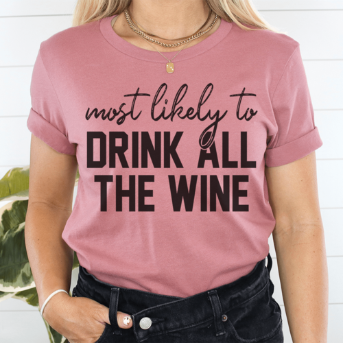 Load image into Gallery viewer, Most Likely To Drink All The Wine Thanksgiving Tee
